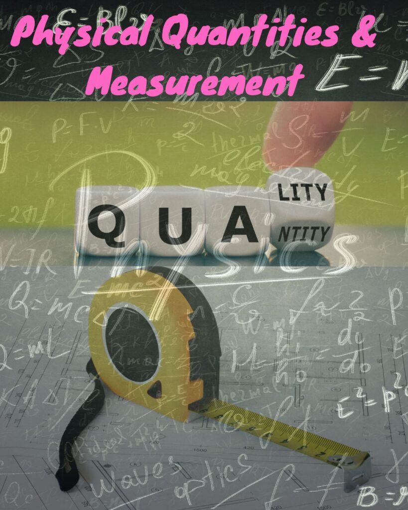 9th-class-physics-notes-chapter-1
Physical Quantities & Measurement